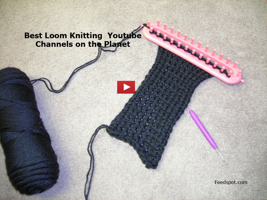 35 Loom Knitting  Channels To Learn Loom Knitting