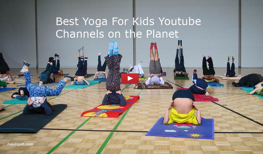 20 Yoga For Kids  Channels To Follow in 2024